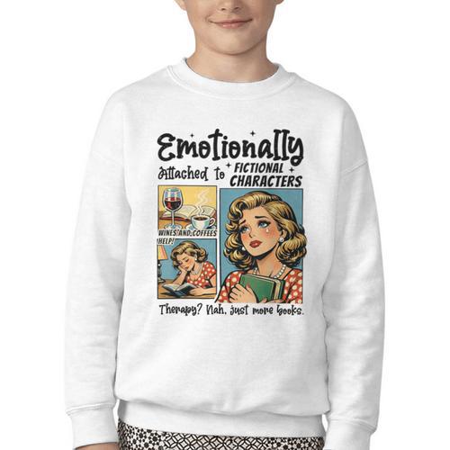 Emotionally Attached To Fictional Characters Just More Books Youth Crewneck Sweatshirt - Bookorys CA