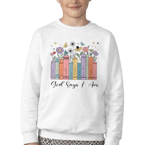 God Says I Am Floral Book Cute Christian Girl Teen Religious Youth Crewneck Sweatshirt - Bookorys UK