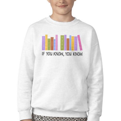 If You Know You Know 6 7 Reading Books Lovers Youth Crewneck Sweatshirt - Bookorys AU
