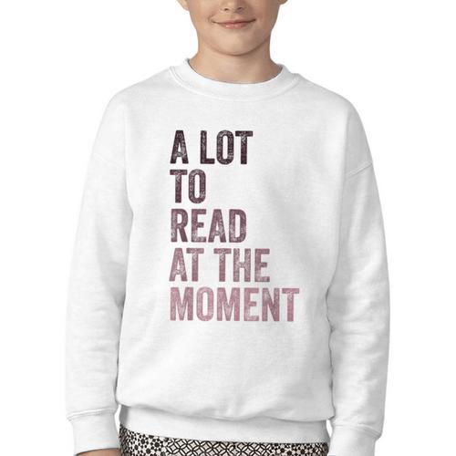A Lot To Read At The Moment Book Reader Retro Reading Youth Crewneck Sweatshirt - Bookorys