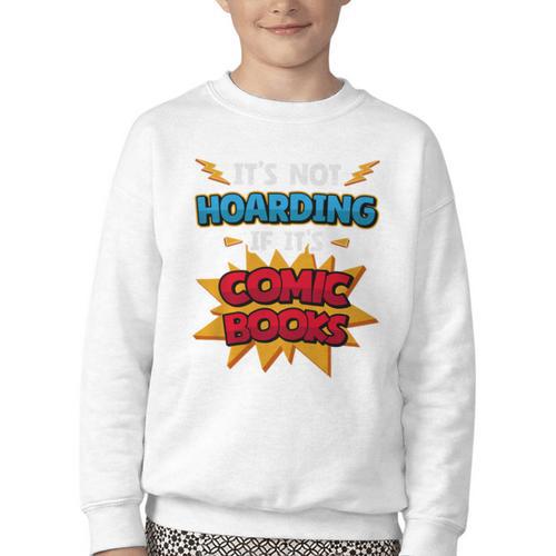 It Is Not Hoarding If It's Comic Books Collector Tee Premium Tri-Blend Youth Crewneck Sweatshirt - Bookorys