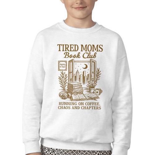 Reading Book Lover Bookish Motherhood Tired Moms Book Club Youth Crewneck Sweatshirt - Bookorys