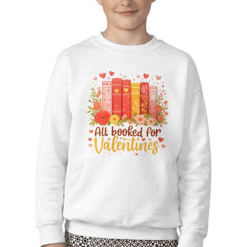 Women's All Booked For Valentine Teacher Valentines Reading Book Youth Crewneck Sweatshirt - Bookorys CA