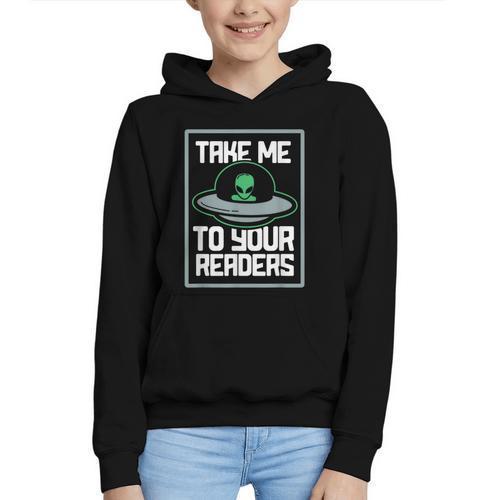 Alien Quote Take Me To Your Readers Sci-Fi Ufo Book Lover Graphic Youth Hoodie - Bookorys