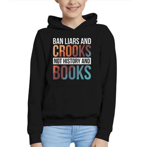Ban Liars And Crooks Not History And Books Graphic Youth Hoodie - Bookorys CA
