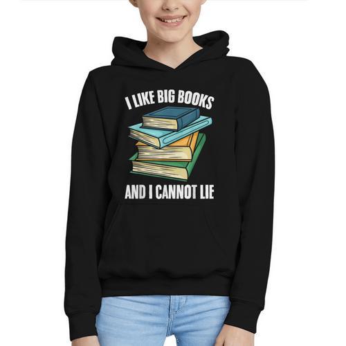 I Like Big Books And I Cannot Lie Book Reading Book Lover Graphic Youth Hoodie - Bookorys UK