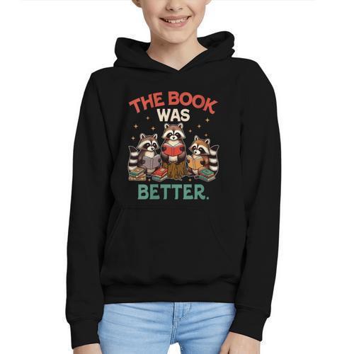 Book Lover Racoon Reading Bookish The Book Was Better Graphic Youth Hoodie - Bookorys