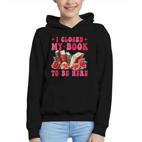I Closed My Book To Be Here Valentines Book Lover Bookish Graphic Youth Hoodie - Bookorys DE