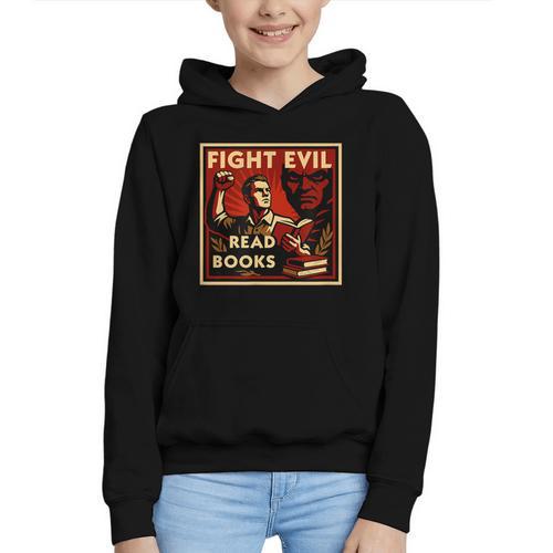 Fight Evil Read Books Propaganda Poster Graphic Youth Hoodie - Bookorys