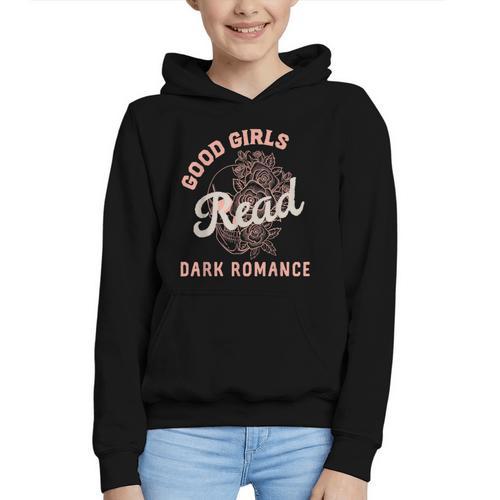 Good Girls Read Dark Romance Shirt Women Spicy Book Lovers Graphic Youth Hoodie - Bookorys