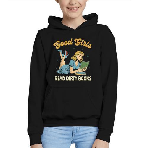 Good That Girls Read Dirty Books Smut Reader Book Romance Graphic Youth Hoodie - Bookorys