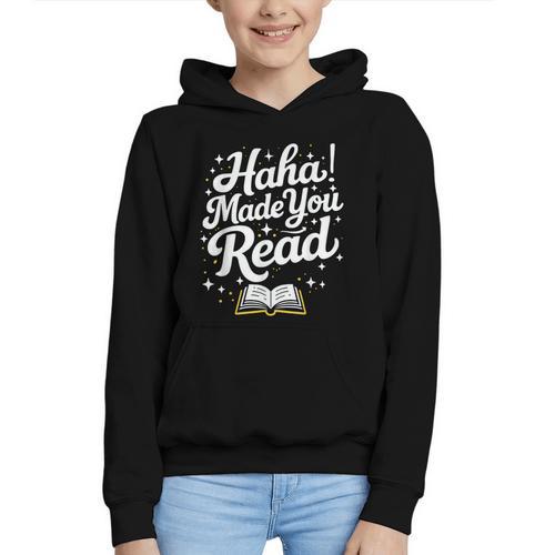 Haha Made You Read Books Bookworm Teacher Librarian Graphic Youth Hoodie - Bookorys