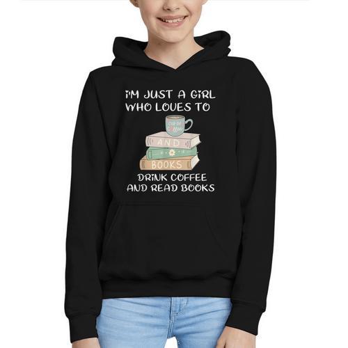 I'm Just a Girl Who Loves To Drink Coffee And Read Books Graphic Youth Hoodie - Bookorys CA