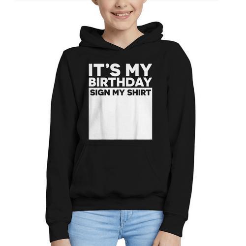 It's My Birthday Sign Boy Men Decoration Guestbook Graphic Youth Hoodie - Bookorys