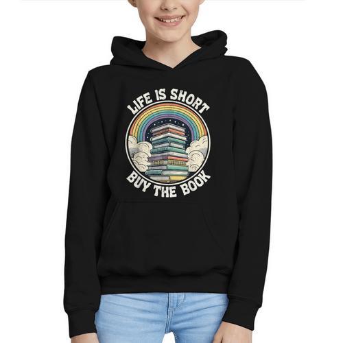 Life Is Short Buy The Book Reading Book Graphic Youth Hoodie - Bookorys CA