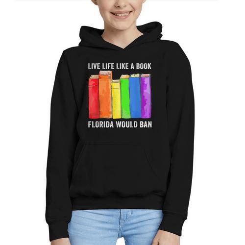 Live Life Like A Book Florida Would Ban LGBT Month Graphic Youth Hoodie - Bookorys CA