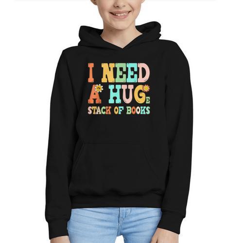I Need A Huge Stack Of Books Reading Bookworm Joke Graphic Youth Hoodie - Bookorys UK