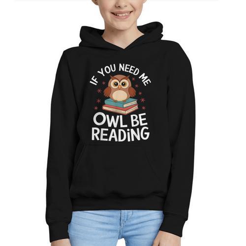 If You Need Me Owl Be Reading Cute Owl Book Graphic Youth Hoodie - Bookorys CA