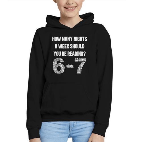 How Many Nights A Week Reading 6-7 67 Teacher Student Books Graphic Youth Hoodie - Bookorys AU