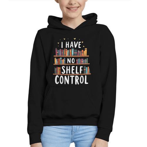 i Have No Shelf Control Book Lovers Book Reading Library Graphic Youth Hoodie - Bookorys CA