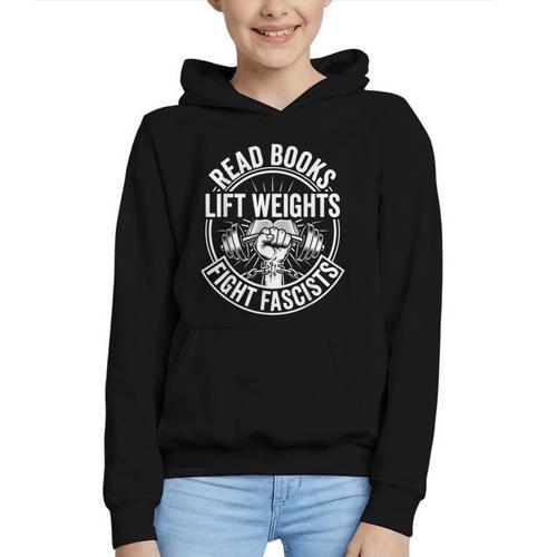 Read Books Lift Weights Fight Fascists Reading Men Women Graphic Youth Hoodie - Bookorys CA