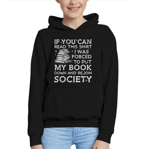 If You Can Read This I Was Forced To Put My Book Down Reader Graphic Youth Hoodie - Bookorys
