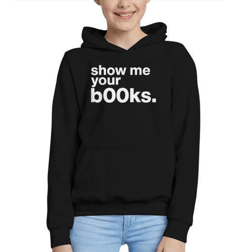 Show Me Your Books Reading Pun Library Graphic Youth Hoodie - Bookorys AU