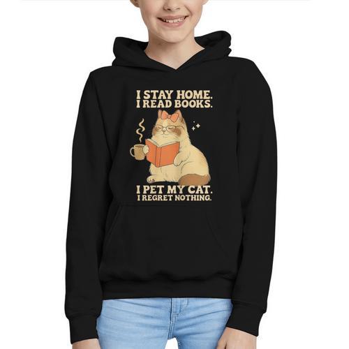 I Stay Home I Read Books I Pet My Cat I Regret Nothing Women Graphic Youth Hoodie - Bookorys AU