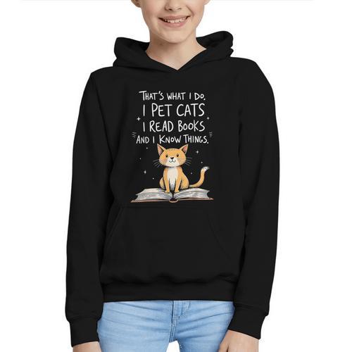 That's What I Do I Pet Cats I Read Books And I Know Things Graphic Youth Hoodie - Bookorys AU
