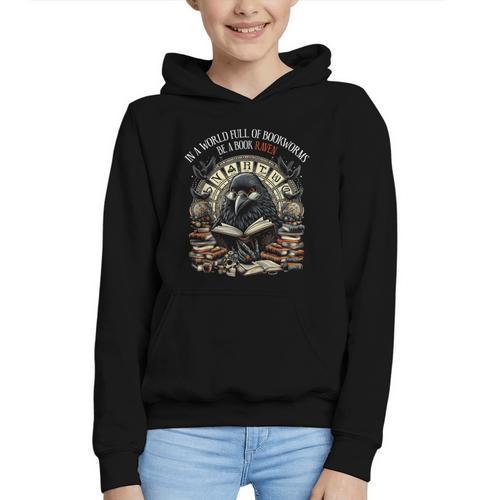 In A World Full Of Bookworms Be A Book Raven Reader Reading Graphic Youth Hoodie - Bookorys CA