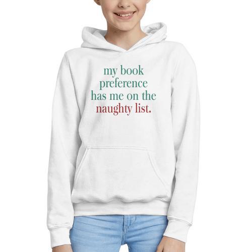 My Book Preference Has Me On The Naughty List For Christmas Graphic Youth Hoodie - Bookorys DE