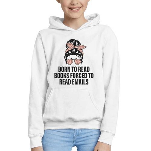 Born To Read Books Forced To Read Emails Messy Bun Reading Graphic Youth Hoodie - Bookorys
