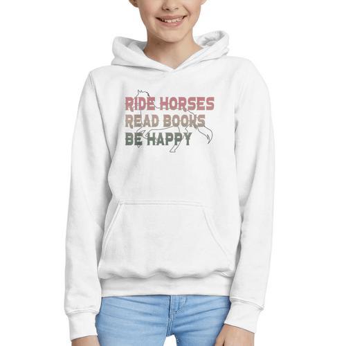 Ride Horses Read Books Be Happy Horse Riders Quote Graphic Youth Hoodie - Bookorys DE