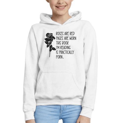 Roses Are Red Pages Are Worn Spicy Book Reading Smut Reader Graphic Youth Hoodie - Bookorys CA