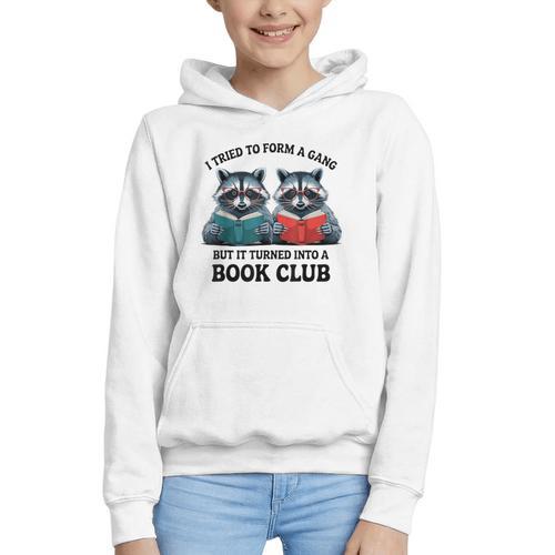 I Tried To Form Gang But It Turned Into A Book Club Reading Graphic Youth Hoodie - Bookorys