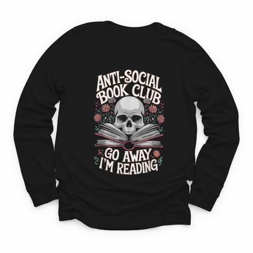 Anti-Social Book Club Go Away Im Reading Youth Long Sleeve Tee - Bookorys