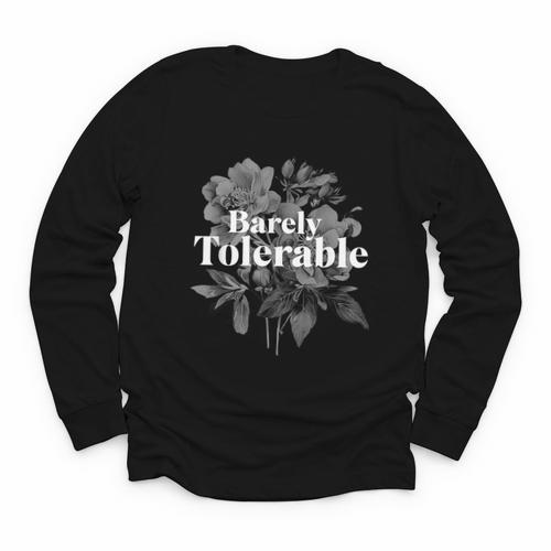 Barely Tolerable Shirt Floral Book Lover Quote Bookish Youth Long Sleeve Tee - Bookorys