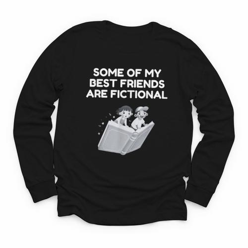 Some Of My Best Friends Are Fictional Book Lover Nerd Youth Long Sleeve Tee - Bookorys