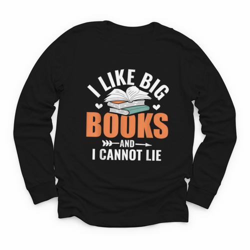I Like Big Books I Cannot Lie School Librarian Book Lover Youth Long Sleeve Tee - Bookorys