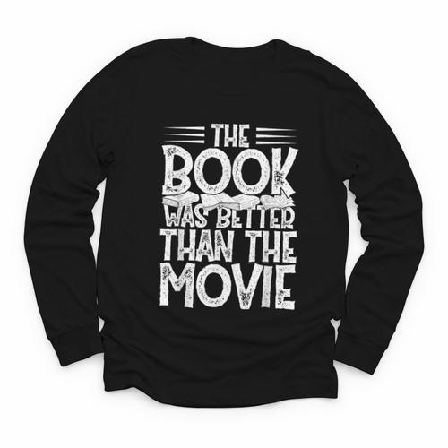The Book Was Better Than The Movie Youth Long Sleeve Tee - Bookorys