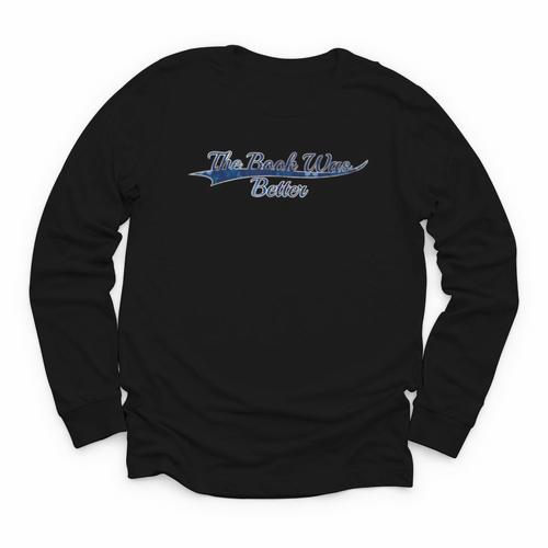 The Book Was Better Reading Lover Vintage Varsity Youth Long Sleeve Tee - Bookorys AU