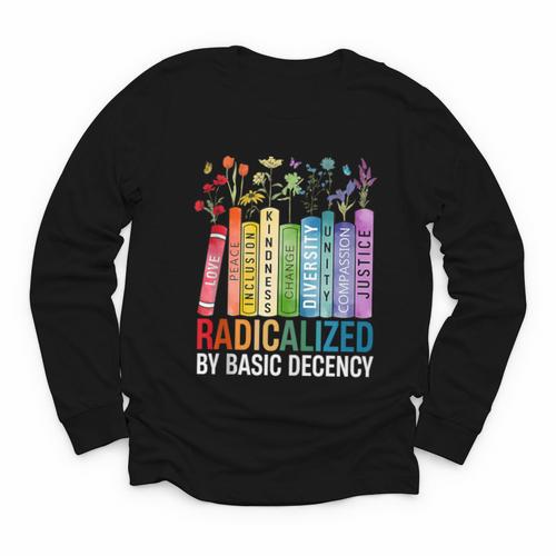 Book Flower Radicalized By Basic Decency Feminist Lgbt Youth Long Sleeve Tee - Bookorys DE
