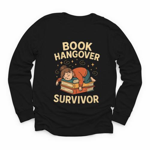 Book Hangover Survivor Reading Humor Librarian Bibliophiles Youth Long Sleeve Tee - Bookorys AU