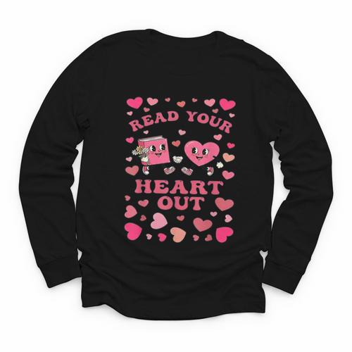Book Lover Read Your Heart Out Teacher Valentines Youth Long Sleeve Tee - Bookorys