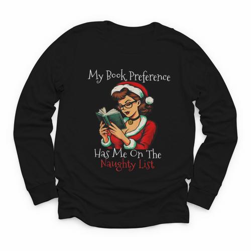 My Book Preference Has Me On The Naughty List Christmas Xmas Youth Long Sleeve Tee - Bookorys