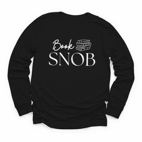 Book Snob Proud Literary Enthusiast Book Lover Youth Long Sleeve Tee - Bookorys CA