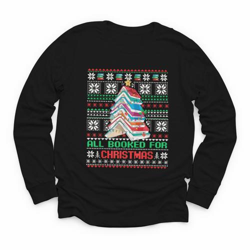 All Booked For Christmas Tree Book Ugly Christmas Sweatshirt Youth Long Sleeve Tee - Bookorys UK