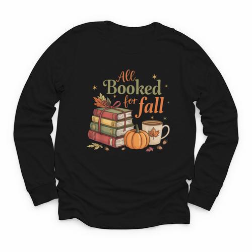 All Booked For Fall Books Coffee Fall Leaves Pumpkins Autumn Youth Long Sleeve Tee - Bookorys