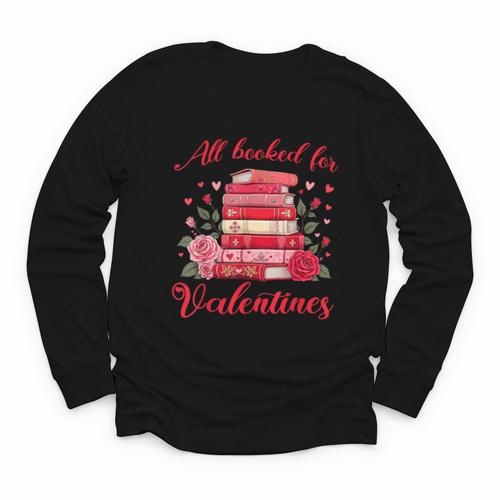 All Booked For Valentines Librarian Book Lover Teacher Youth Long Sleeve Tee - Bookorys DE