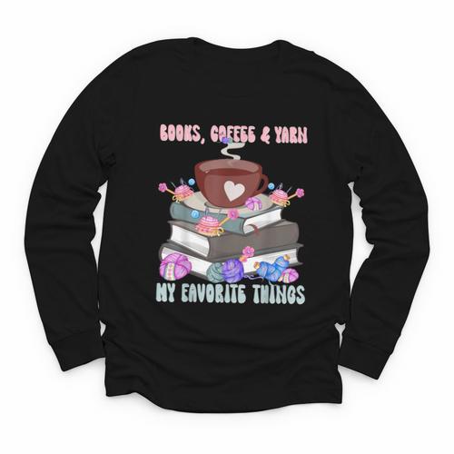 Books Coffee Yarn Lover My Favorite Things Youth Long Sleeve Tee - Bookorys DE